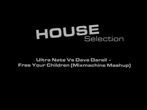 Ultra Nate Vs Dave Darell - Free Your Children (Mixmachine)