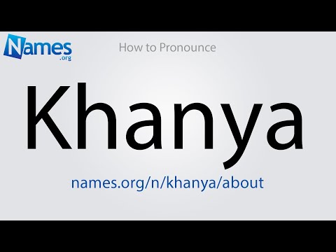How to Pronounce Khanya