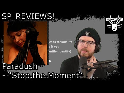 SP REVIEWS Paradush - Stop the Moment #songreview