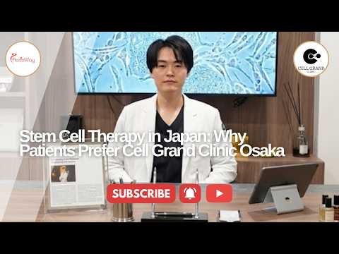 Stem Cell Therapy in Japan by Dr. Yuichi Wakabayashi: Why Patients Prefer Cell Grand Clinic Osaka