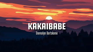 Kakaibabe - Donnalyn Bartolome (Lyrics)