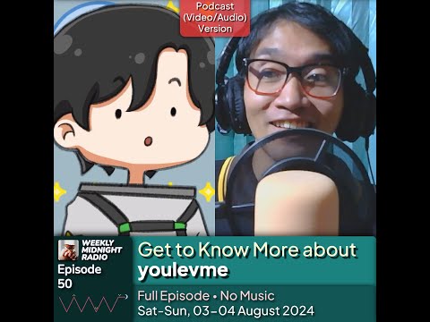 (ID/EN) #WMR EP 50: Get to Know More about @youlevme • #WeeklyMidnightRadio