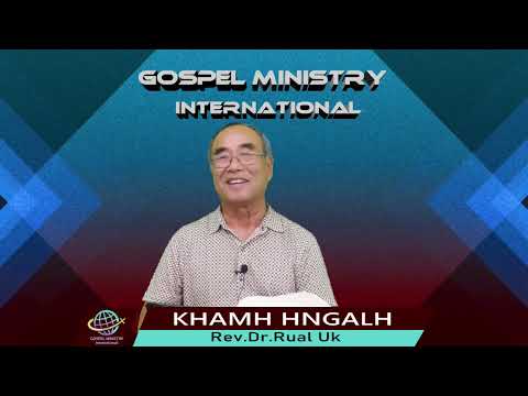 03. 𝐊𝐇𝐀𝐌𝐇 𝐇𝐍𝐆𝐀𝐋𝐇  || Rev.Dr.Rual Uk ||
