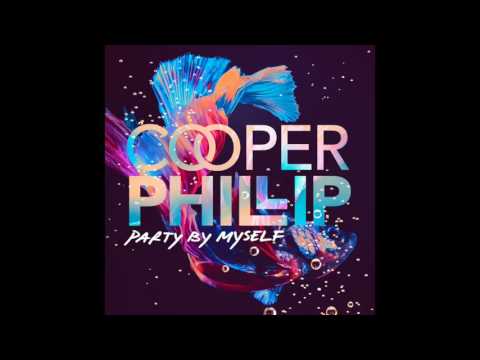 Cooper Phillip - Party By Myself OFFICIAL VERSION