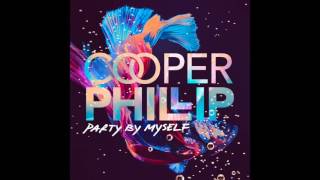 Cooper Phillip - &quot;Party By Myself&quot; OFFICIAL VERSION