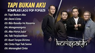 Download lagu KERISPATIH - TAPI BUKAN AKU - DEMI CINTA - BILA RASAKU INI RASAMU || FULL ALBUM POP TERPOPULER 2025 mp3 Download lagu KERISPATIH - TAPI BUKAN AKU - DEMI CINTA - BILA RASAKU INI RASAMU || FULL ALBUM POP TERPOPULER 2025 mp3
