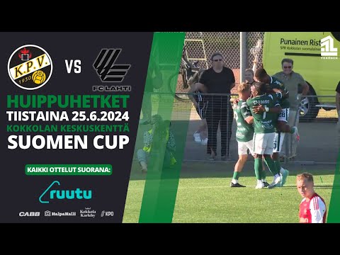 KPV - FC Lahti (Suomen Cup) ti 25.6.2024 | Huippuhetket