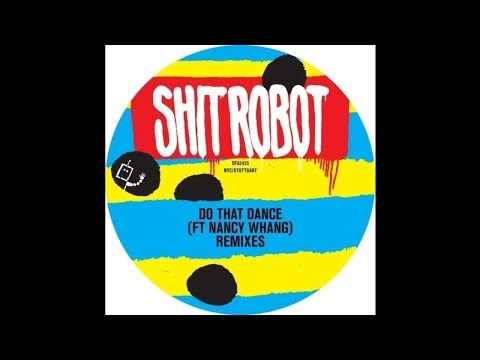 Shit Robot feat. Nancy Whang~Do That Dance [Konstantin Sibold Remix]