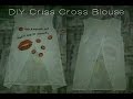 DIY Criss Cross Blouse