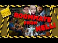 Roommate From Hell - Are Normal People Just Extinct?!