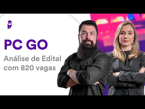 Concurso PC GO: Análise de Edital com 820 vagas