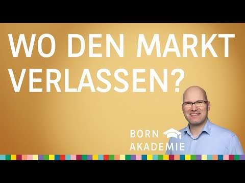 Stop! Wo den Markt verlassen? - BORN Akademie vom 31.08.2022