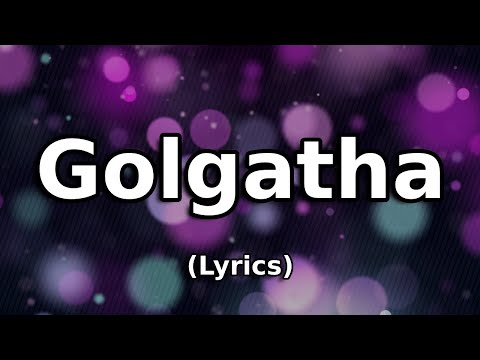 Golgatha - Text/Lyrics