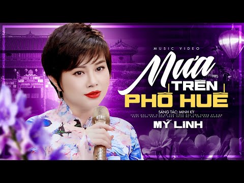 Mưa Trên Phố Huế - Mỹ Linh Official 4K MV