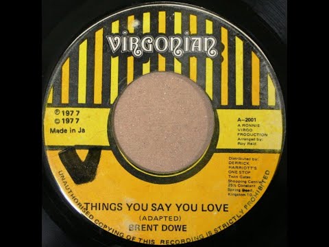 Brent Dowe - Things You Say You Love (1977 age31)