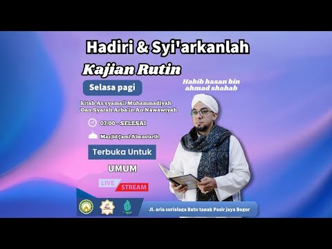 Kajian Kitab Asy-Syamail Muhammadiyah | Habib Hasan Shahab  I MIZ HMQ