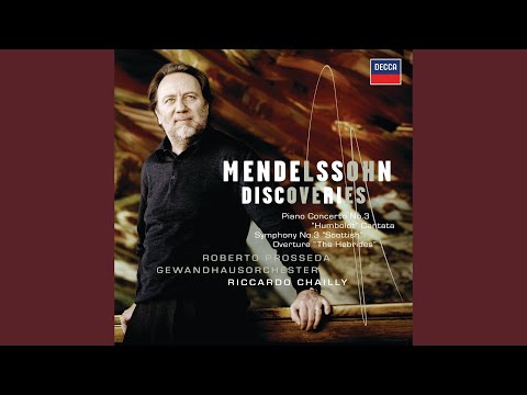 Mendelssohn: Symphony No. 3 In A Minor, Op. 56, MWV N 18 - "Scottish" - London Version - 1....