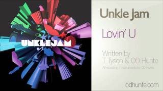 Unkle Jam - Lovin' U - Produced by OD Hunte