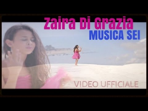 Zaira di Grazia - Musica Sei - Video Ufficiale - 2014