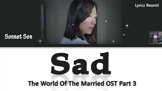 Download lagu Sonnet Son – Sad The World Of The Married OST Part 3 Lyrics Han Rom Eng Indo mp3 Download lagu Sonnet Son – Sad The World Of The Married OST Part 3 Lyrics Han Rom Eng Indo mp3
