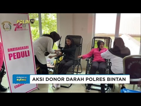 AKSI DONOR DARAH POLRES BINTAN HARI BHAYANGKARA