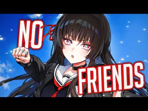 Nightcore - No Friends (But it hits different) (Lyrics)