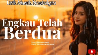 Download lagu 🫰Ternyata Kau Tlah Berdua - Lirik Musik Nostalgia Pance Pondang  mp3