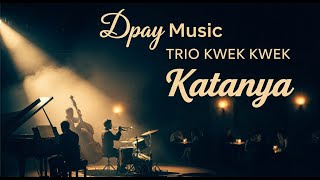 Download lagu Trio Kwek Kwek - Katanya (Jazz Cover by Dpay Music) mp3