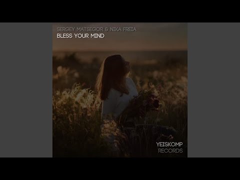 Bless Your Mind (Original Mix)