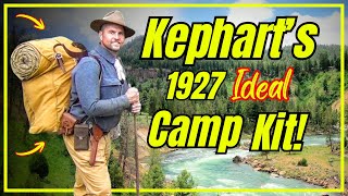 Horace Kephart’s 1927 IDEAL One-Man Camp Kit!– Vintage Backpacking Setup!