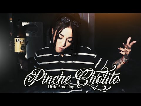 Little Smoking - Pinche Cholito