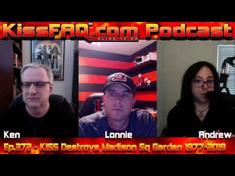 KissFAQ Podcast Ep.372 - KISS Destroys Madison Square Garden 1977-2019