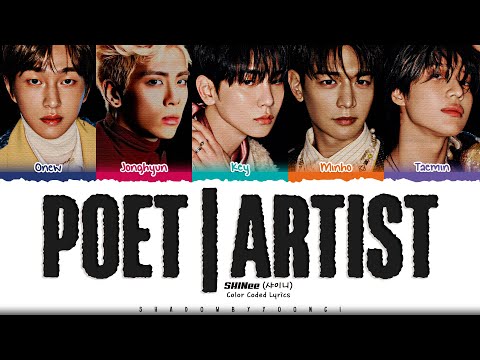 SHINee 'Poet | Artist' Lyrics (샤이니 Poet | Artist 가사) [Color Coded Han_Rom_Eng] | ShadowByYoongi
