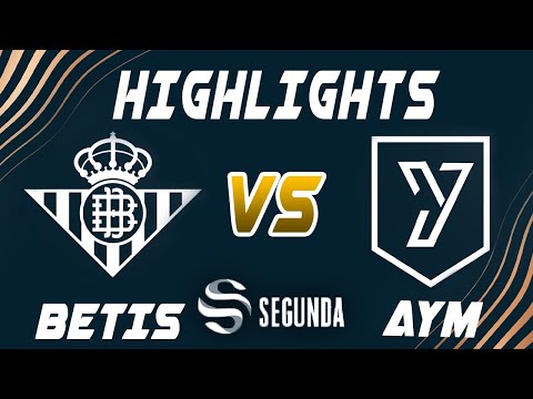 Real Betis vs AYM Esports Highlights - LEAGUE OF LEGENDS - SUPERLIGA SEGUNDA DIVISIÓN - JORNADA 1