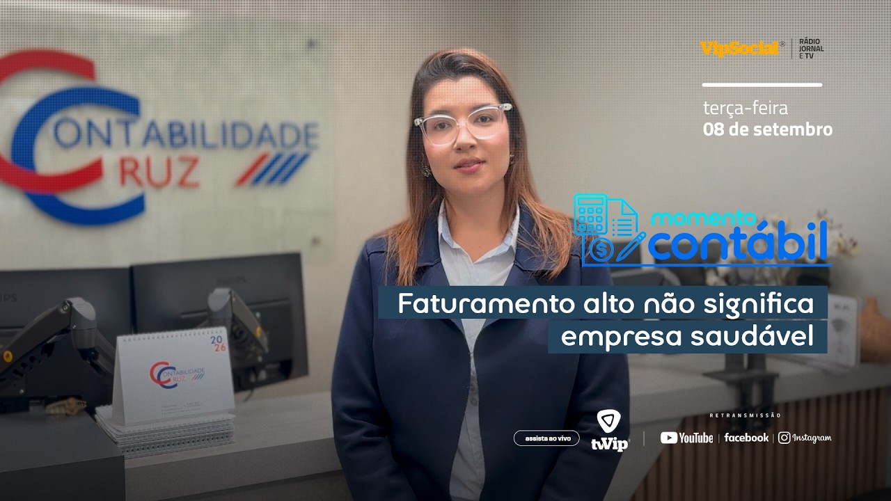 MOMENTO CONTÁBIL | Faturamento alto não significa empresa saudável