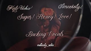 Kali Uchis - Sugar! Honey! Love! (Backing Vocals)