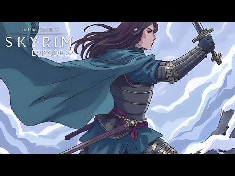 "Auriel" - MODDED Skyrim Playthrough Episode 22