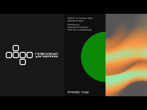 PREMIERE: Rafa'EL & Carsten Halm - Atlantis Flower [Strange Town Recordings]