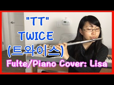 "TT" － TWICE(트와이스) 鋼琴／長笛演奏版（Piano／Flute Cover by Lisa)【Lisa音樂Cover 05】 Video