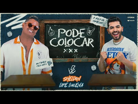 Sheldon feat Lipe Lucena - Pode Colocar - Clipe Oficial