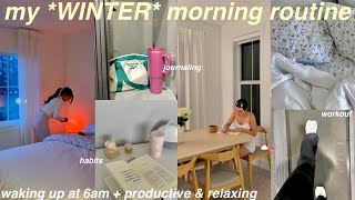 my 6am *WINTER* morning routine❄️🍵 productive + cozy healthy morning habits *clean girl aesthetic*