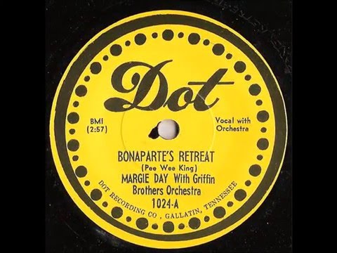 Margie Day  With The Griffin Brothers ‎–  ‎Bonaparte's Retreat - dot records 1951 jump blues shuffle