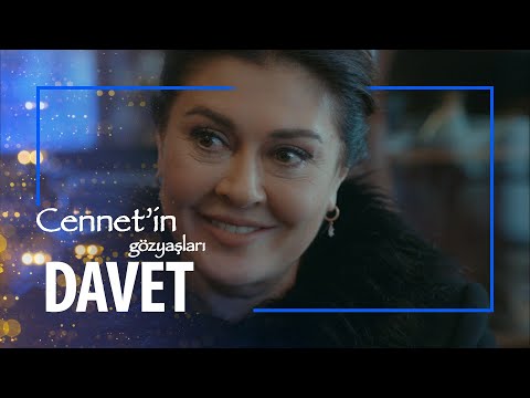 Sürpriz yemek daveti - Cennet'in Gözyaşları