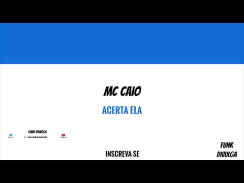 MC Caio - Acerta Ela (DJ R7) Lançamento 2016