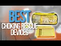 Top 5 Best Choking Rescue Devices