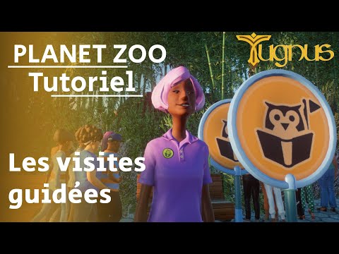 🎓 TUTORIEL PLANET ZOO 🎓 : Les visites Guidées - Maj 1.12.2