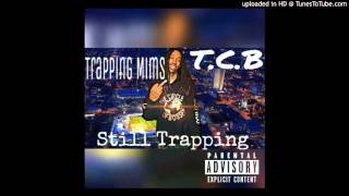 Trapping Mims &quot;Intro&quot; Still Trapping