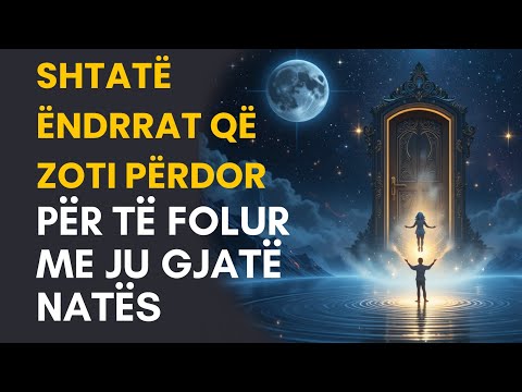 Shtatë Ëndrrat që Zoti Përdor për të Folur me Ju Natën