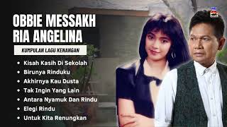 Download lagu Obbie Messakh & Ria Angelina Kumpulan Lagu Kenangan | Kisah Kasih Di Sekolah, Birunya Rinduku mp3