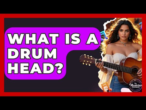 What Is A Drum Head? - The Musician Encyclopedia